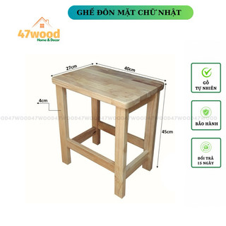 GHẾ ĐÔN CAO 45CM MẶT CHỮ NHẬT GỖ CAO SU 47WOOD - GHẾ ĐÔN CAO 45CM
