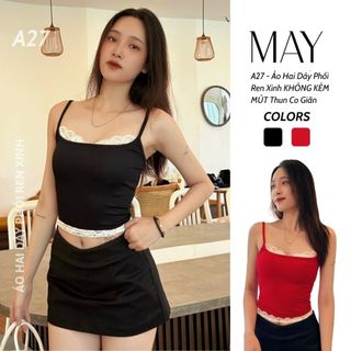A27 - Áo Hai Dây Phối Ren Xinh KHÔNG KÈM MÚT Thun Co Giãn Nữ
