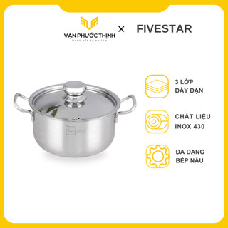 Nồi inox 3 đáy sandwich FiveStar Standard inox Cao Cấp - Hàng Chính Hãng ( 16cm/18cm/20cm/24cm ) - Vạn Phước Thịnh