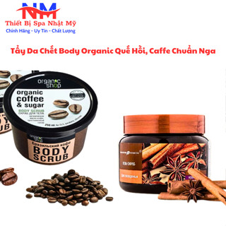 Tẩy Da Chết Body Organic I Dưỡng Sáng Da Quế Hồi, Caffe Dùng Cá Nhân Và Spa TMV Chuẩn Nga