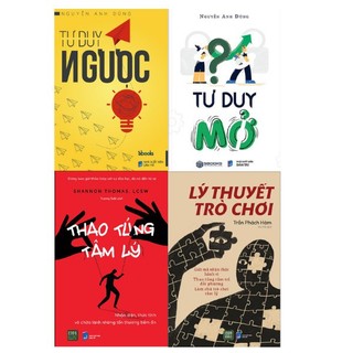 Tư Duy Ngược - Tư Duy Mở - Thao Túng Tâm Lý - Lý Thuyết Trò Chơi