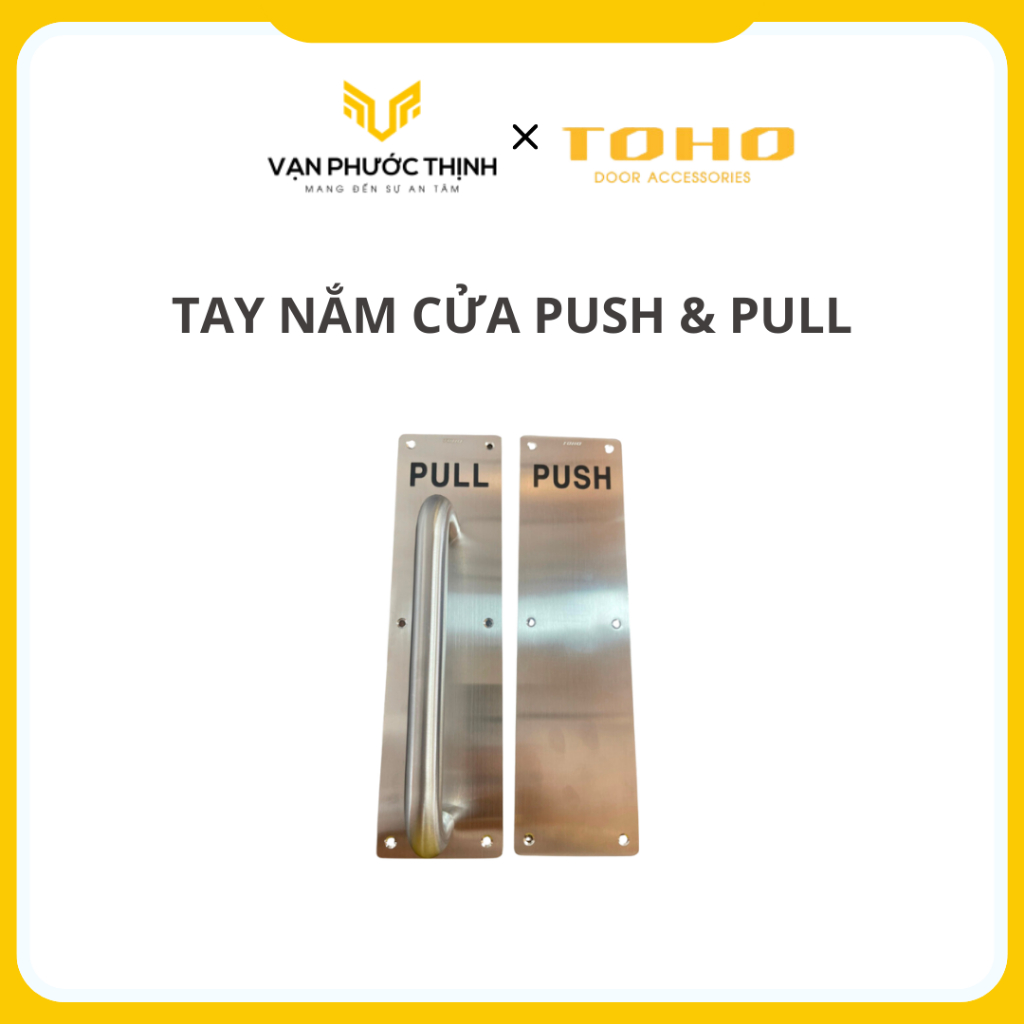 Tay nắm cửa Push & Pull - Inox 201 - Vạn Phước Thịnh