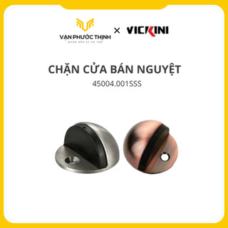 Chặn cửa bán nguyệt vickini - 45004.001sss - chính hãng - vạn phước thịnh