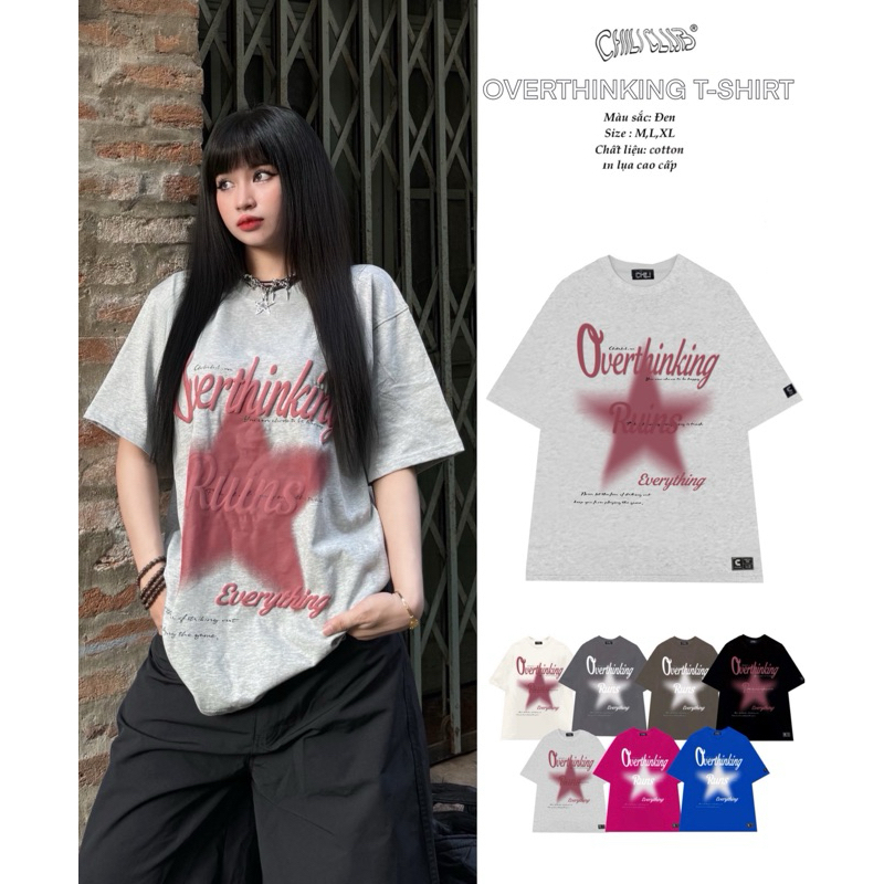 Áo Thun OVERTHINKING  CHILICLUB (7 Màu  )