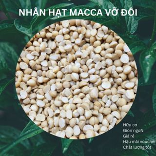 500g nhân hạt macca đã tách vỏ sấy chín ăn liền 