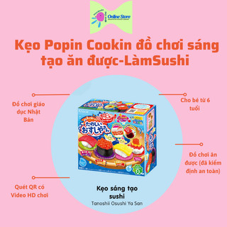 Kẹo Popin cookin bộ làm sushi - Đồ chơi giáo dục Nhật Bản vừa học vừa chơi