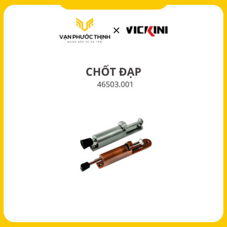 Chốt đạp vickini - 46503 - chính hãng - vạn phước thịnh