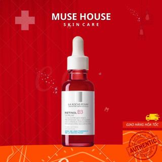 Tinh Chất La Roche Posay Retinol B3 Serum Anti-Wrinkle Concentrate 30ml giúp giảm thâm, vết nhăn và lão hoá - Muse House
