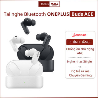 Tai Nghe Bluetooth Oneplus Buds ACE tai nghe gaming không dâyống Ồn chủ động thời gian nghe nhạc 36 Giờ Hàng CHÍNH HÃNG