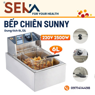 Bếp chiên nhúng điện Seka-Sunny 6L, 12L inox cao cấp, chiên ngập dầu bảo hành 12T
