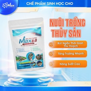 Max68 Max Biotech chế phẩm sinh học siêu tăng trưởng thuỷ sản - 1000g