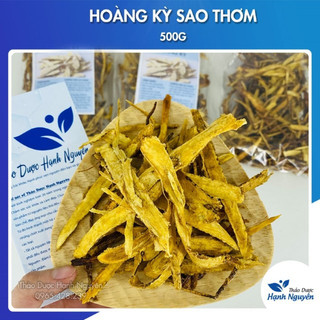 Hoàng kỳ đã sao thơm 500g, trà hoàng kỳ bổ khí huyết, tốt gan thận, phòng ngừa ung thư hiệu quả - Thảo Dược Hạnh Nguyên