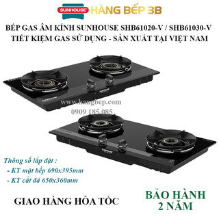Bếp gas âm kính sunhouse shb61020-v / shb61030-v - chính hãng sunhouse, sản xuất tại việt nam
