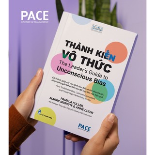 Thành kiến vô thức - pamela fuller, mark murphy, anne chow - pace books
