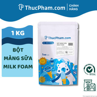 1KG Bột Màng Sữa Milk Foam ThucPham.com Full Vị Kem Cheese, Trứng, Muối Biển, Cafe, Matcha...