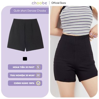  Quần short nữ Choobe cạp cao shorts dance cao cấp co giãn tốt khóa sau tôn dáng phong cách QS09 