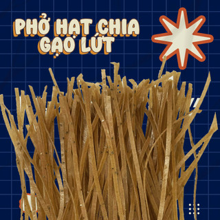 PHỞ HẠT CHIA GẠO LỨT 400g ( PHỞ LỨT HẠT CHIA )