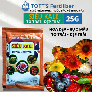 Siêu kali giúp trái ngọt trái to hoa đẹp gói 25g tott's fertilizer