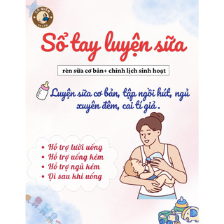 Sổ tay luyện sữa- hành trình luyện sữa xử lý biếng có hỗ trợ luyện