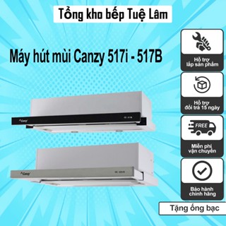 Máy hút mùi âm tủ Canzy 517i | Canzy 517B | D700S | D700B Bảo hành chính hãng 2 năm