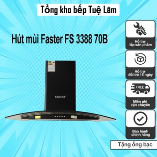 Hút mùi faster fs 3388 70b | bảo hành chính hãng 2 năm