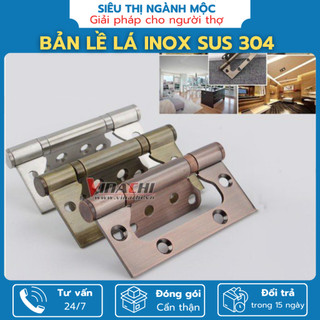 BẢN LỀ LÁ INOX SUS 304 bản lề cửa - BỘ 2 CÁI