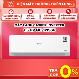 Qc-12is36 - miễn phí công lắp đặt - máy lạnh casper inverter 1.5 hp qc-12is36 - bảo hành chính hãng