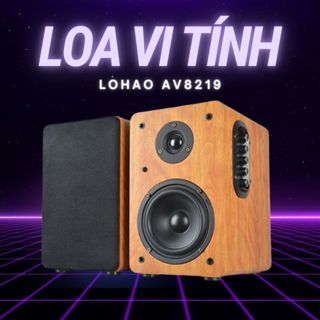 Loa Vi Tính Lohao AV 8219 Cao Cấp, Âm Bass Uy Lực, Tiếng Treble Chi Tiết, Thiết Kế Cổ Điển, Kết Nối Đa Dạng