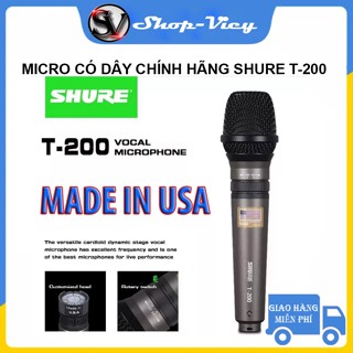  Micro Có Dây Hát Karaoke Shure TA-200 - Micro Karaoke Có Dây Chất Âm Trầm Ấm Mic Hút Không Hú. 