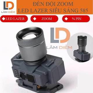 Đèn pin đội đầu tích điện zoom ánh sáng led lazer siêu sáng 585