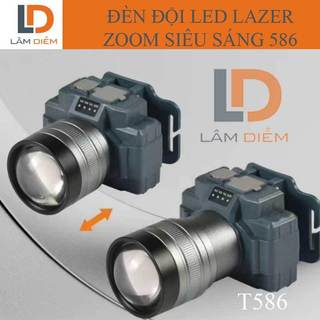 Đèn pin đội đầu tích điện zoom ánh sáng led lazer siêu sáng 586