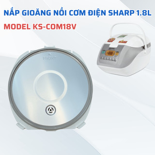  Gioăng Nồi Cơm Điện SHARP Dung Tích 1.8L Model KS-COM18V Chuẩn Theo Nồi 