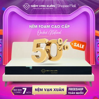 Nệm Foam Cao Cấp Vạn Xuân Orchid Tốt Cho Người Có Vấn Đề Về Cột Sống Xương Khớp Và Trẻ Nhỏ