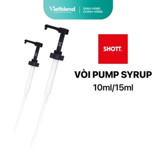 Vòi Pump Syrup SHOTT 10ml/15ml Vòi Bơm Syrup, Siro - Hàng Chính Hãng
