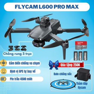 Máy Bay Flycam Camera 8k L600 Pro Max Có GPS Cảm Biến Chống Va Chạm, Gimbal Chống Rung 3 Trục, Động Cơ Không Chổi Than