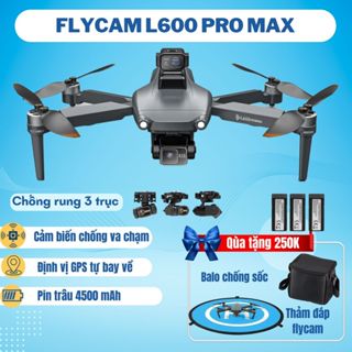 Flycam Camera 8K Drone Mini L600 Pro Max G.P.S Động Cơ Không Chổi Than, Gimbal Chống Rung 3 Trục, Plycam pin 4500mAh