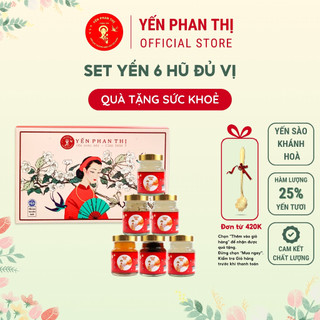 Yến phan thị, yến sào khánh hoà, combo 6 hũ, 25% yến tươi