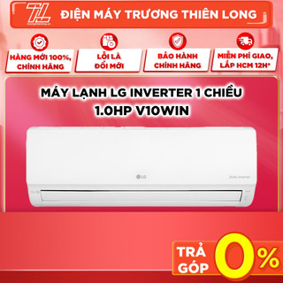 V10win1 - miễn phí công lắp đặt - máy lạnh lg inverter 1 chiều 1.0 hp v10win - giao toàn quốc