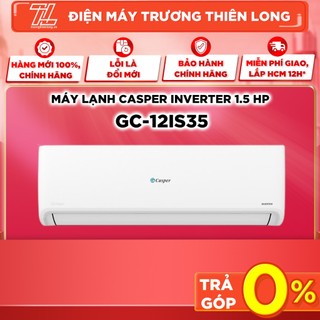 Gc-12is35 - miễn phí công lắp đặt - máy lạnh casper inverter 1.5hp gc-12is35 - giao toàn quốc