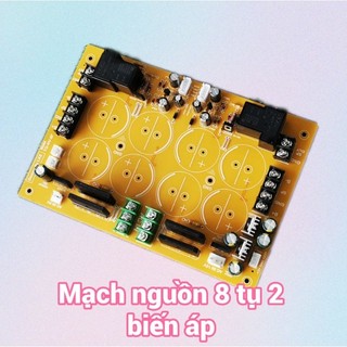 Mạch nguồn 8 tụ 2 biến áp LKE