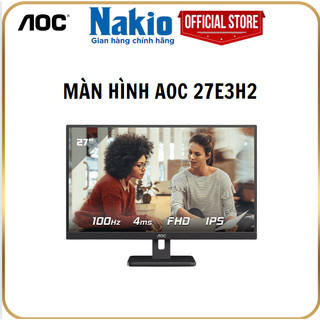 Màn hình aoc 27e3h2 - bảo hành 36 tháng