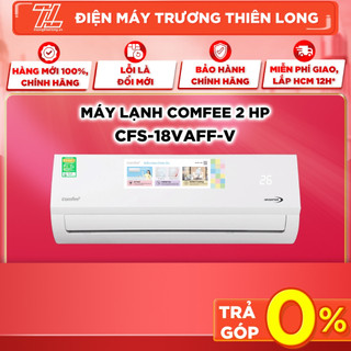 Cfs-18vaff-v - miễn phí công lắp đặt - máy lạnh comfee inverter 2hp cfs-18vaff-v - giao toàn quốc