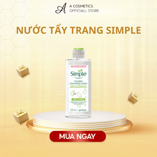 Nước tẩy trang simple cho da mụn da dầu không chứa cồn dưỡng ẩm, Acosmetics 200ml
