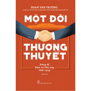 Sách - Một đời thương thuyết - Phan Văn Trường -