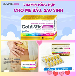 Gold-Vit Mama 30 Viên/Hộp - Bổ Sung Vitamin Thiết Yếu Cho Phụ Nữ Dự Định Có Bầu, Mẹ Bầu & Cho Con Bú
