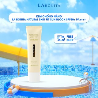 Kem Chống Nắng La Bonita Natural Skin Fit Sun Block SPF50+ PA++++ 50g