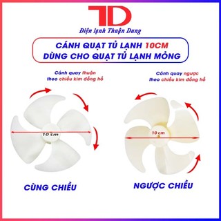 Cánh Quạt Tủ Lạnh 10cm loại thuận chiều và ngược chiều, Điện Lạnh Thuận Dung