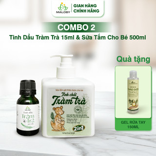 Combo Tinh Dầu Và Sữa Tắm Gội Từ Tràm Trà Tự Nhiên MALOBY Dành Cho Làn Da Nhạy Cảm, Cho Bé Sơ Sinh (Từ 0 - 24 tháng)
