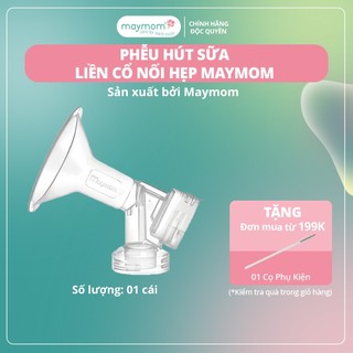 Phễu Hút Sữa Liền Cổ Nối Maymom, Phụ Kiện Thay Thế Máy Vắt Sữa Medela Pump-Sonata-Freestyle-Swing