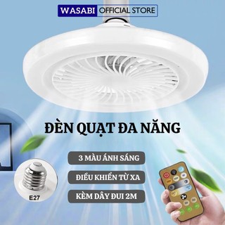 Đèn quạt wasabi tích hợp đèn 3 chế độ sáng đui xoáy e27 dễ dàng sử dụng